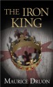 The Iron King (The Accursed Kings, Book 1) - Maurice Druon