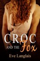 Croc And The Fox (Furry United Coalition) - Eve Langlais