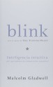 Blink: Inteligencia intuitiva, Por que sabemos la sabemos la verdad en dos segundos (Blink: The Power of Thinking Without Thinking) - Malcolm Gladwell