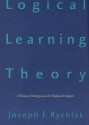 Logical Learning Theory: A Human Teleology and its Empirical Support - Joseph F. Rychlak