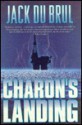 Charon's Landing - Jack Du Brul