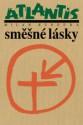 Směšné lásky - Milan Kundera