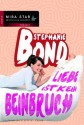 Liebe ist kein Beinbruch (German Edition) - Stephanie Bond, Christiane Meyer