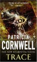 Trace (Kay Scarpetta, #13) - Patricia Cornwell