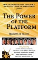 The Power of the Platform: Speakers on Success - Jack Canfield, Brian Tracy, Les Brown, Jim Fannin, Robin Jay, Julia Lauer