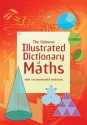 The Usborne Illustrated Dictionary of Maths. Tori Large - Tori Large