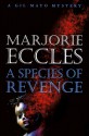 A Species Of Revenge - Marjorie Eccles