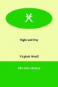 Night and Day - Virginia Woolf