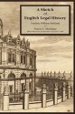 A Sketch of English Legal History - Frederic William Maitland, Francis Charles Montague, James Colby