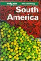 Lonely Planet on a Shoestring: South America - James Lyon, Andrew Draffen, Wayne Bernhardson, Lonely Planet