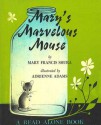 Mary's Marvelous Mouse - Mary Francis Shura, Adrienne Adams