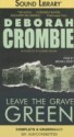 Leave The Grave Green - Deborah Crombie, Christopher Kay