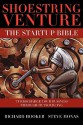 Shoestring Venture: The Startup Bible - Steve Monas, Richard Hooker