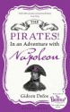 The Pirates! in an Adventure with Napoleon: Reissued - Gideon Defoe