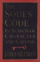 The Soul's Code: In Searchof Character and Calling - James Hillman