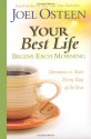 Your Best Life Begins Each Morning: Devotions to Start Every New Day of the Year (Faithwords) - Joel Osteen