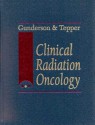 Clinical Radiation Oncology - Leonard L. Gunderson, Joel E. Tepper