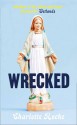 Wrecked - Charlotte Roche