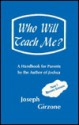 Who Will Teach Me - Joseph F. Girzone