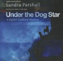 Under the Dog Star - Sandra Parshall