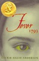 Fever 1793 - Laurie Halse Anderson, Lori Earley