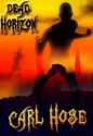 Dead Horizon - Carl Hose