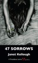 47 Sorrows: A Thaddeus Lewis Mystery - Janet Kellough