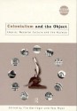 Colonialism and the Object: Empire, Material Culture and the Museum - Tim Barringer