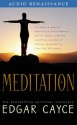 Meditation (1 Cassette) - Edgar Cayce, Ralph Ross, Mark A. Thurston, Stanley Ross