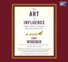 The Art of Influence: Persuading Others Begins with You - Chris Widener