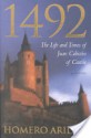 1492: The Life and Times of Juan Cabezon of Castile - Homero Aridjis, Betty Ferber, Ilan Stavans