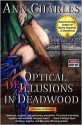 Optical Delusions in Deadwood - Ann Charles