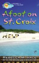 Afoot on St. Croix - Rebecca M. Hale