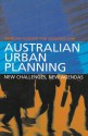 Australian Urban Planning: New Challenges, New Agendas - Brendan Gleeson, Nicholas Low