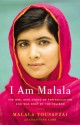 I Am Malala: The Girl Who Stood Up for Education and Was Shot by the Taliban - Christina Lamb, Malala Yousafzai