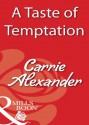 A Taste Of Temptation - Carrie Alexander