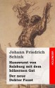 Hanswurst Von Salzburg Mit Dem Holzernen Gat / Der Neue Doktor Faust - Johann Friedrich Schink