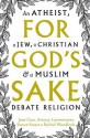 For God's Sake - Jane Caro, Antony Loewenstein, Simon Smart, Rachel Woodlock