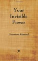 Your Invisible Power - Genevieve Behrend