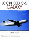 Lockheed C-5 Galaxy (Schiffer Military History Book) - Chris Reed