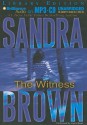 The Witness - Sandra Brown, Tanya Eby, Joyce Bean