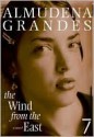 The Wind from the East - Almudena Grandes, Sonia Soto