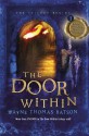 The Door Within (includes lost chapters) - Wayne Thomas Batson