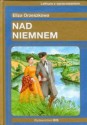 Nad Niemnem - Eliza Orzeszkowa