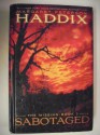 Sabotaged (The Missing #3) - Margaret Peterson Haddix