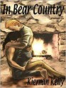 In Bear Country - Kiernan Kelly