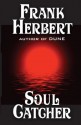 Soul Catcher - Frank Herbert