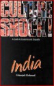 Culture Shock! India: A Guide to Customs and Etiquette - Gitanjali Kolanad