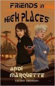 Friends in High Places - Andi Marquette