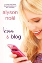 Kiss & Blog - Alyson Noel